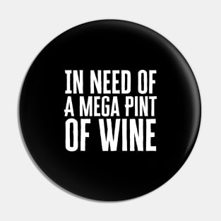 Mega Pint Of Wine Pin