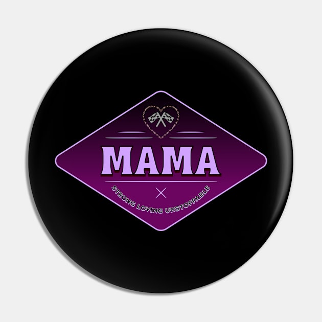 Mama Strong Loving Unstoppable Love Heart Racing Checkered Flag Mothers Day Mom Mother Pin by Carantined Chao$