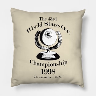 The 43rd World Stare-Out Championship Pillow