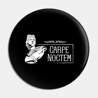 Latin saying - Carpe Noctem Pin