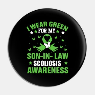 I wear green for my son-in-law scoliosis awareness Pin