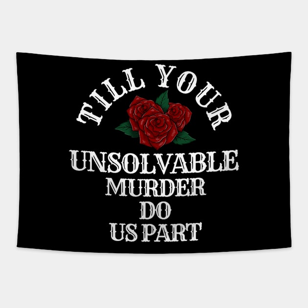 Till Your Unsolvable Murder Tapestry by Adisa_store