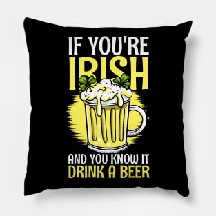 If you are irisch and you know it drink a beer Pillow