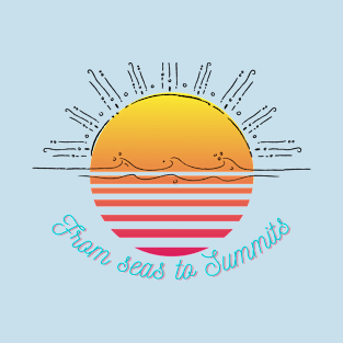 From Seas to Summits T-Shirt