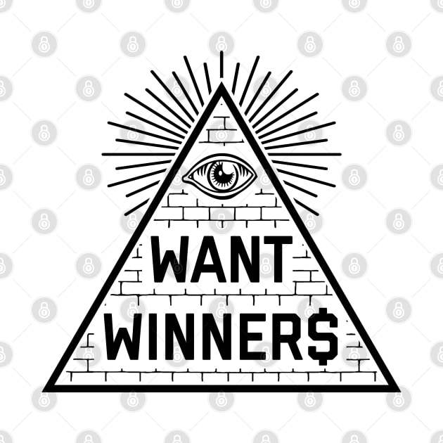 Eye Want Winner$ - White by KFig21