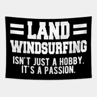 Land Windsurfing isn't just a hobby. It's a Passion. Tapestry