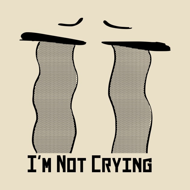 I'm Not Crying Funny Anime Design by NICHE&NICHE