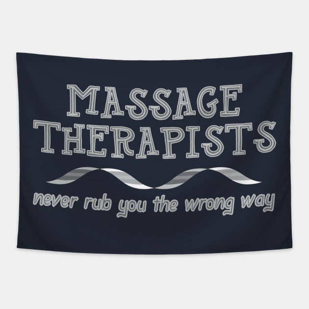 Massage Therapists Rub Light Text Tapestry by Barthol Graphics