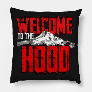 WELCOME to the Hood Pillow