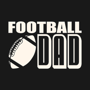 Football Dad - Awesome Football Sports Lover Gift For Cool Dad, Father's Day Gift T-Shirt