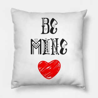 Be Mine Pillow