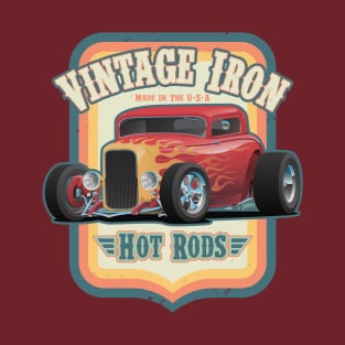 Vintage Iron Hot Rods Retro Style Automotive Art Illustration T-Shirt