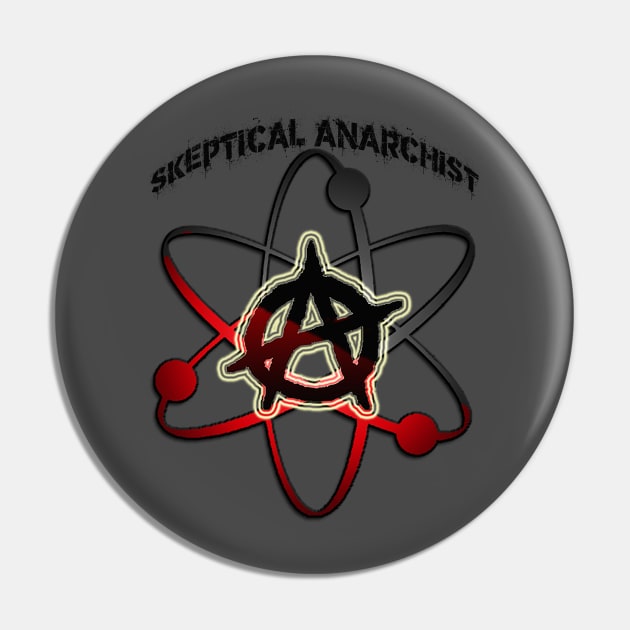 Skeptical Anarchist Pin by The Mind of a Skeptical Leftist