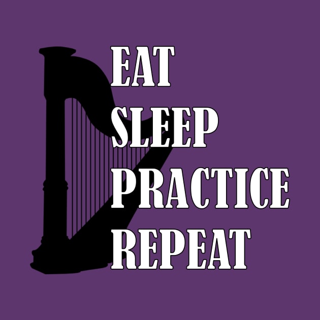 Eat Sleep Practice Repeat: Harp by GeneticRambles