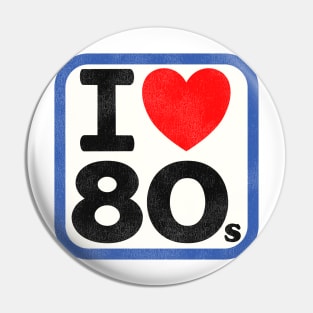 I Love the 80s Pin