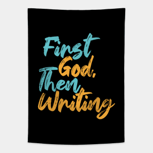 First God Then Writing Tapestry