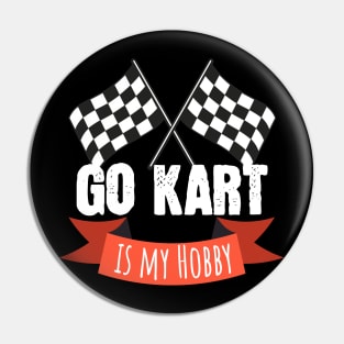 Go kart is my hobby Pin