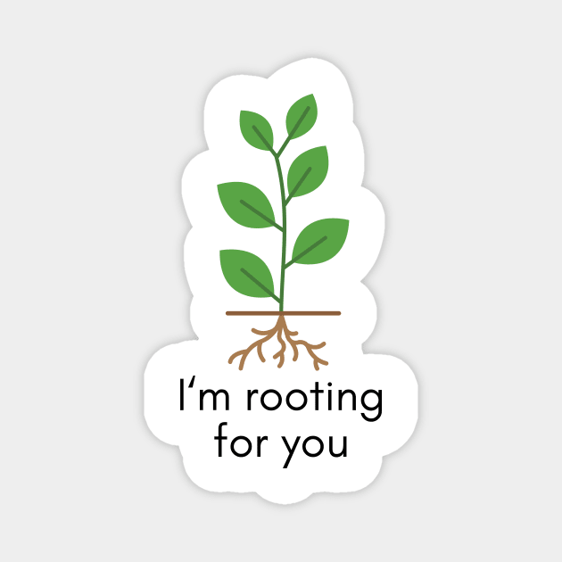 Funny House Plant Gardening Tee I'm Rooting For You Magnet by Venus Fly Trap Shirts