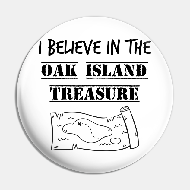 The oak Island treasure The Oak Island Mystery Pin TeePublic