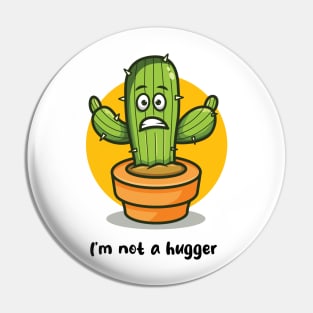 Not a hugger cactus (on light colors) Pin