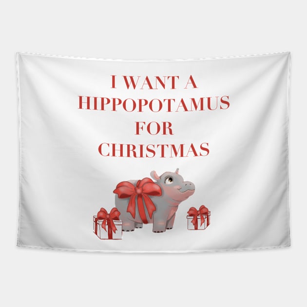 I Want a Hippopotamus For Christmas Tapestry by rachelleybell