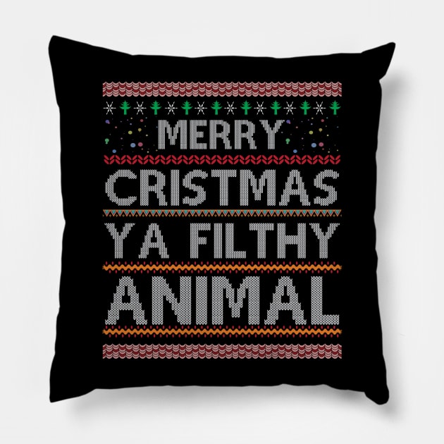 Merry Christmas Ya Filthy Animal Pillow by Trendsdk