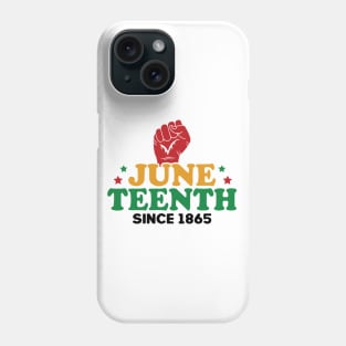 Juneteenth Since 1865 Black History Month Phone Case