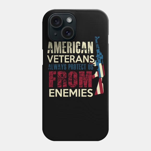 (Vintage) american veterans always protect us from enemies Phone Case by TheContactor