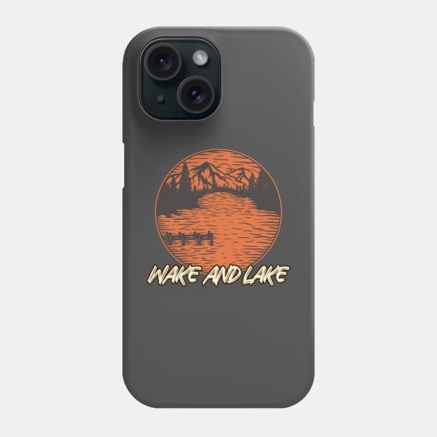 Wake and Lake Camping Phone Case by Ghost Of A Chance 