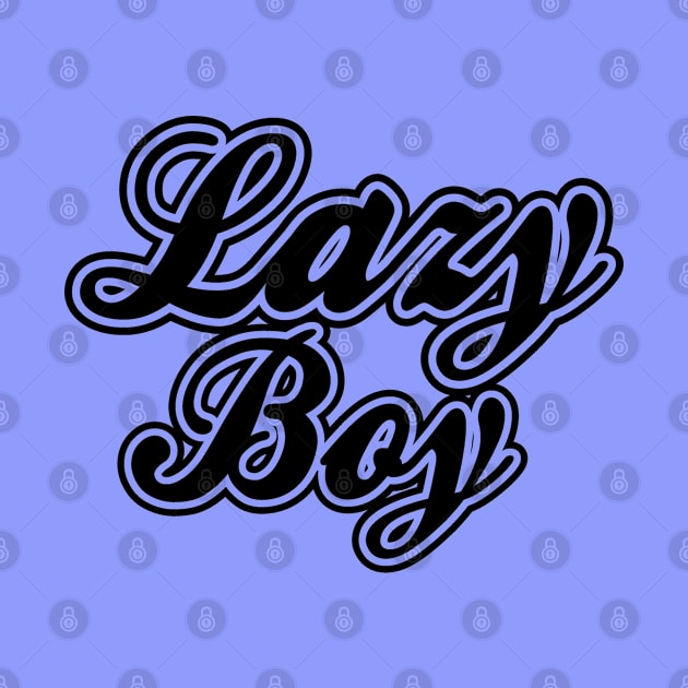 Lazy Boy Black by Lazy Life Co.