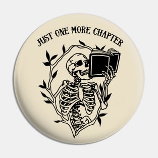 Skeleton Reading Gothic Book Lover - Just One More Chapter Pin
