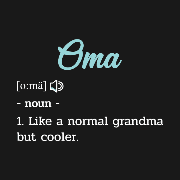 Grandma Oma Funny Definition by melitasessin