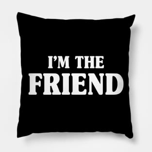 Funny Back Off I Have a Crazy Friend Matching Apparel Pillow