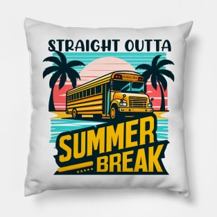 Straight Outta Summer Break, back to school Pillow