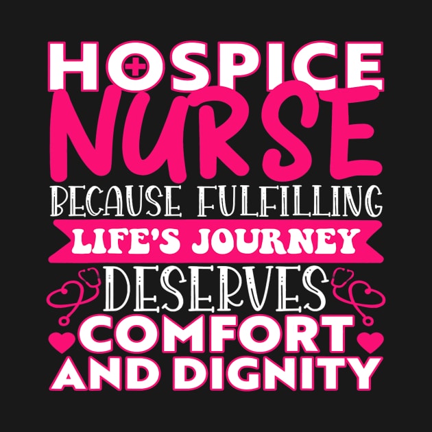 Hospice Nurse Because Fulfilling Lifes Journey RN Nurses by omorihisoka