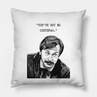 Mike Wozniak, Taskmaster, “You’ve got no chutzpah.” Pillow