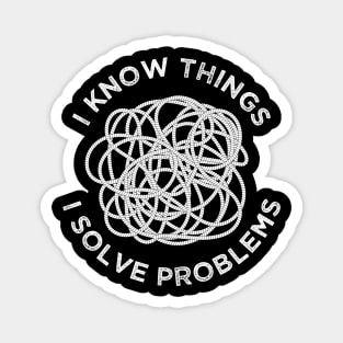 I Know Things Problem Solving Magnet