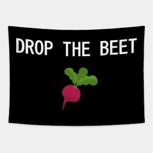 Drop da beet Tapestry