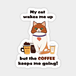 Morning Cat and Coffee Magnet