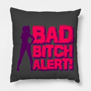 Bad Bitch Alert Pillow