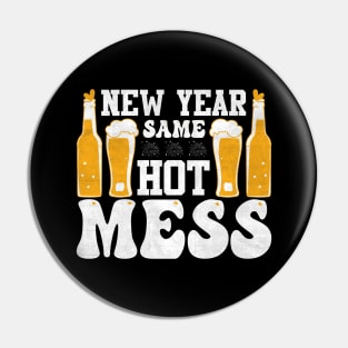 New year same hot mess Pin