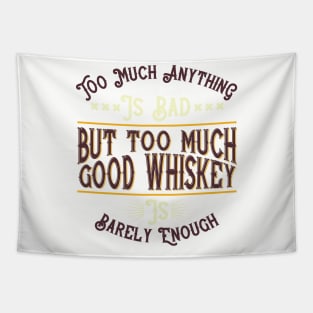 Good whiskey Tapestry