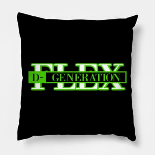 D-Generation FLEX Pillow