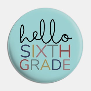 SIXTH GRADE HELLO Pin