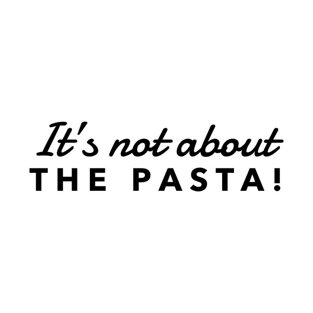 It’s not about the Pasta Vanderpump Rules James Kennedy Quote by mivpiv