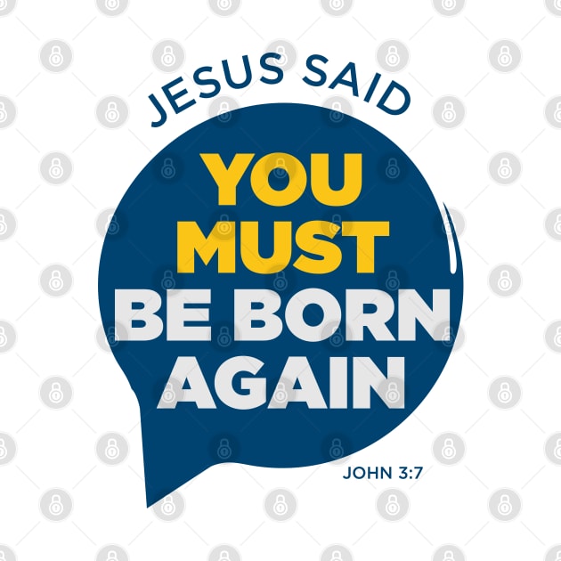 You Must Be Born Again: Jesus by Teebevies
