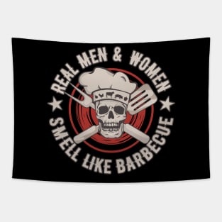 Real Men Smell Like Barbecue - BBQ Skull for Grillers Tapestry