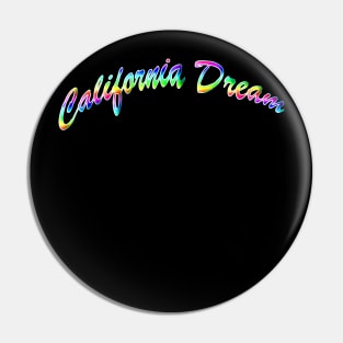 California Dream Pin