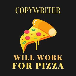 Pizza copywriter T-Shirt