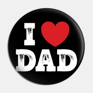 I love Dad Pin